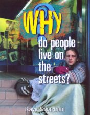 Why Do People Live On The Streets