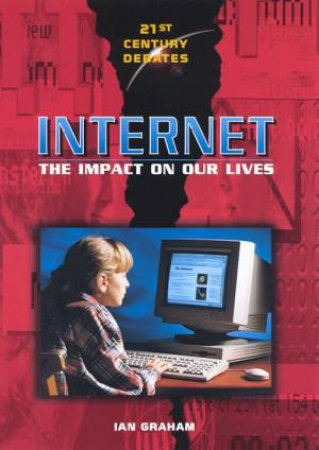 21st Century Debates: Internet by Ian Graham