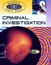 Science Fact Files Criminal Investigation