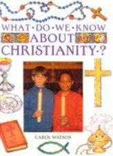 What Do We Know About Christianity