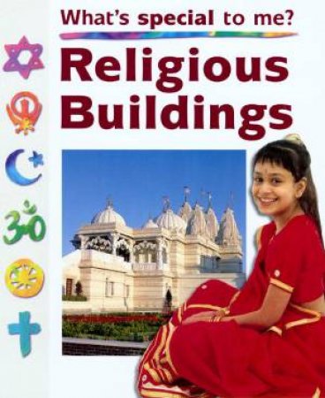 What's Special To Me?: Religious Buildings by Anita Ganeri