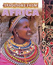 Cultural Journeys Traditions From Africa