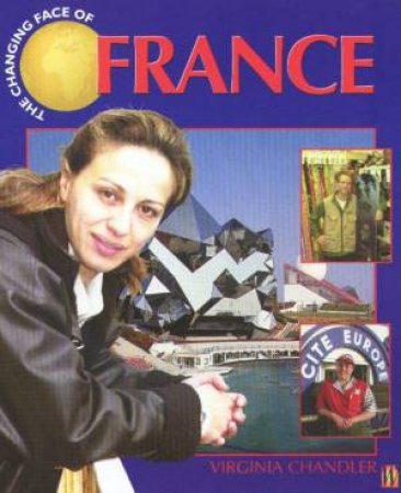 The Changing Face Of France by Virginia Chandler