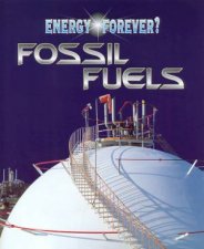 Energy Forever Fossil Fuels
