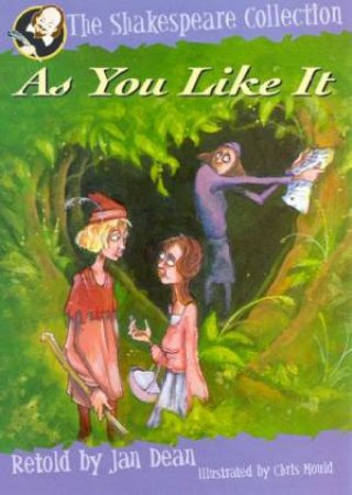 The Shakespeare Collection: As You Like It by Jan Dean