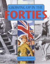 Growing Up In The Forties