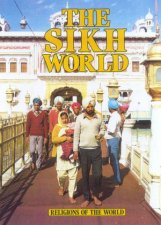 Religions Of The World The Sikh World