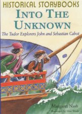 Historical Storybooks Into The Unknown Tudor Explorers