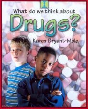 What Do We Think About Drugs