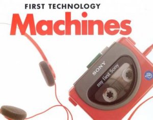 First Technology: Machines by John Williams