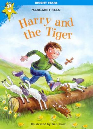 Bright Stars: Harry And The Tiger by Margaret Ryan