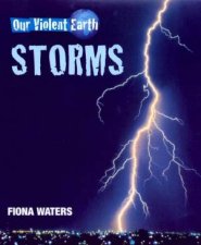 Our Violent Earth Storms