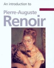 An Introduction To PierreAuguste Renoir