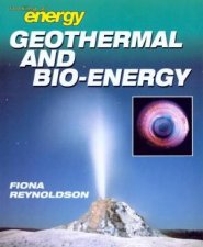 Looking At Energy Geothermal And BioEnergy