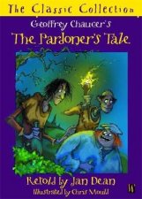 The Classic Collection Geoffrey Chaucers The Pardoners Tale