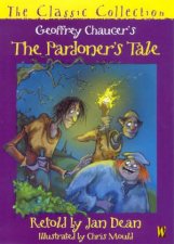 The Classic Collection Geoffrey Chaucers The Pardoners Tale