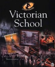 The History Detective Investigates Victorian School