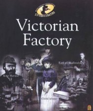 The History Detective Investigates Victorian Factory