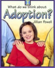What Do We Think About Adoption