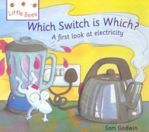 Little Bees: Which Switch Is Which? by Sam Godwin