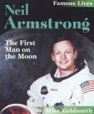 Famous Lives Neil Armstrong