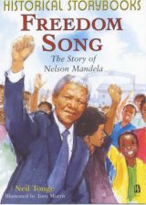 Historical Storybooks Freedom Song The Story Of Nelson Mandela