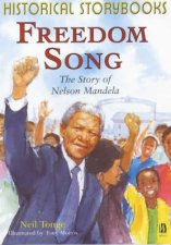 Historical Storybooks Freedom Song The Story Of Nelson Mandela