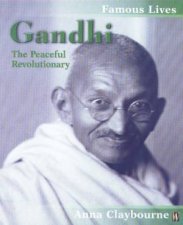 Famous Lives Gandhi
