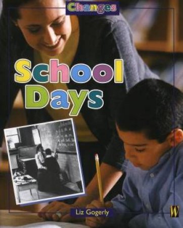 Changes: School Days by Liz Gogerly
