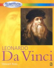 Scientists Who Made History Leonardo Da Vinci