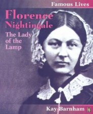 Famous Lives Florence Nightingale