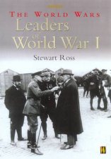 The World Wars Leaders Of World War I