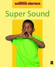 Science Starters Super Sound