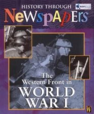 History Through Newspapers The Western Front In World War I