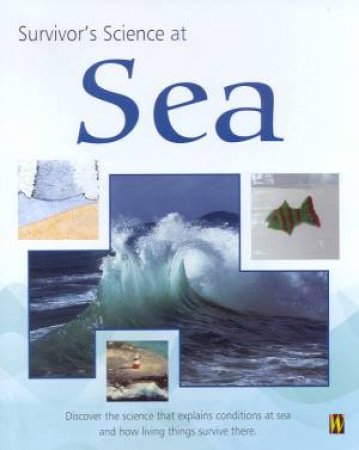 Survivor's Science: At Sea by Peter Riley