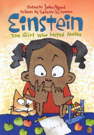 Einstein, The Girl Who Hated Maths by John Agard & Satoshi Kitamura