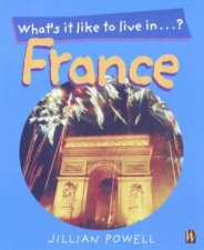 Whats It Like To Live In France