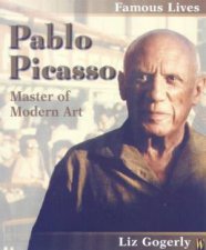 Famous Lives Pablo Picasso