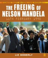 Days That Shook The World The Freeing Of Nelson Mandela 11th February 1990