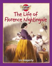 Beginning History The Life Of Florence Nightingale