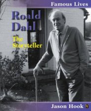 Famous Lives Roald Dahl  The Storyteller