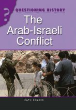 Questioning History The ArabIsraeli Conflict