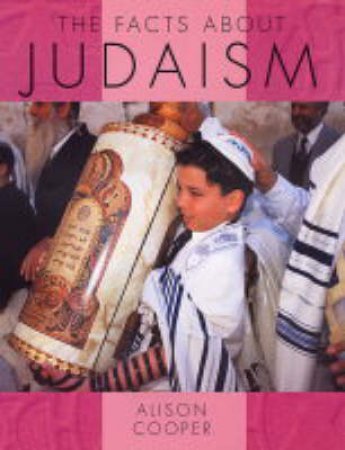 Facts About Judaism by Alison Cooper