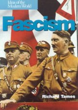 Ideas Of The Modern World Fascism