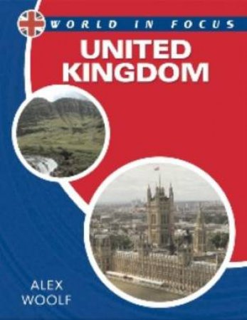 World in Focus: United Kingdom by Alex Woolf