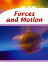 Science Files Forces And Motion
