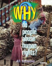 Why Do People Abuse Human Rights