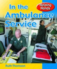 Helping Hands In The Ambulance Service