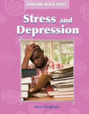 Emotional Health Issues Stress and Depression