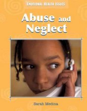 Emotional Health Issues Abuse and Neglect